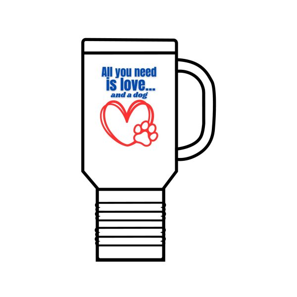 All You Need Is Love Insulated Travel Mug - 40oz Dog Lover's Cup