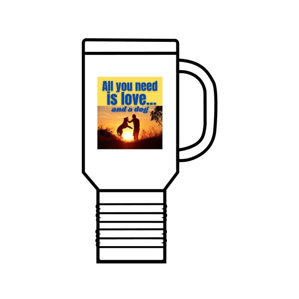 All You Need Is Love 40oz Insulated Travel Mug - Perfect Gift for Dog Lovers